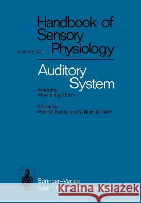 Auditory System: Anatomy Physiology (Ear) Ades, H. W. 9783642658310 Springer - książka