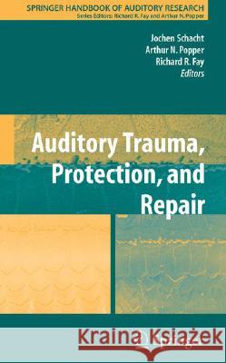 Auditory Trauma, Protection, and Repair Arthur N. Popper Richard R. Fay 9780387725604 Springer - książka