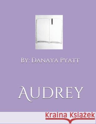 Audrey Pyatt Danaya Pyatt 9798721598463 Independently published - książka