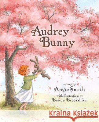 Audrey Bunny Angie Smith Breezy Brookshire 9781433680458 B&H Publishing Group - książka