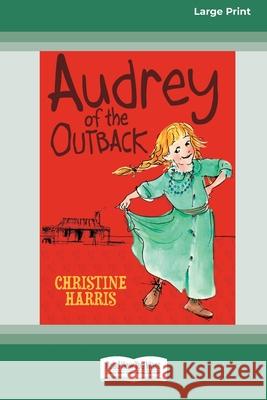 Audrey of the Outback (16pt Large Print Edition) Christine Harris 9780369361035 ReadHowYouWant - książka