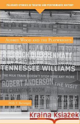 Audrey Wood and the Playwrights Barranger Milly S 9781137385475 PALGRAVE MACMILLAN - książka