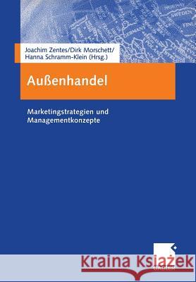 Außenhandel: Marketingstrategien Und Managementkonzepte Zentes, Joachim 9783322890375 Gabler Verlag - książka