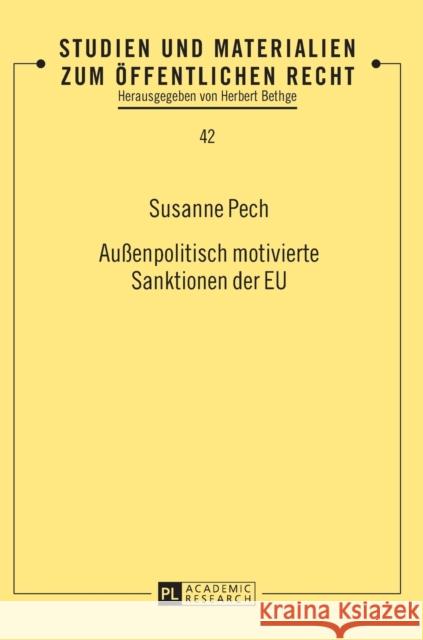 Außenpolitisch Motivierte Sanktionen Der Eu Bethge, Herbert 9783631641750 Peter Lang Gmbh, Internationaler Verlag Der W - książka