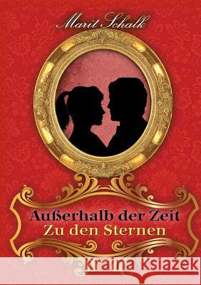 Außerhalb der Zeit: Zu den Sternen Marit Schalk 9783752804294 Books on Demand - książka