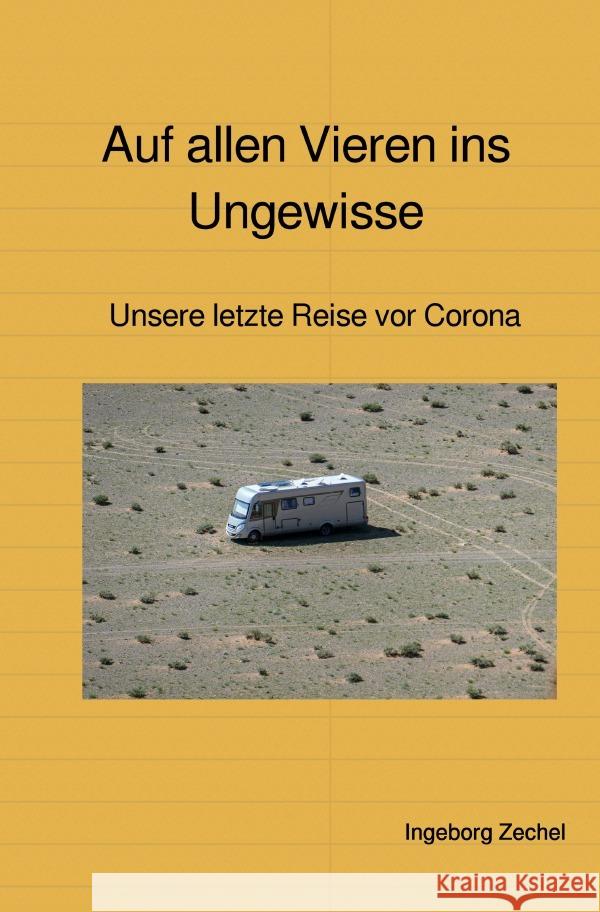 Auf allen Vieren ins Ungewisse Zechel, Ingeborg 9783753142463 epubli - książka