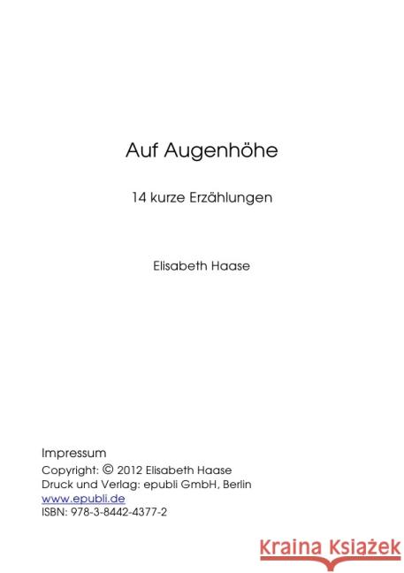 Auf Augenhöhe : 14 kurze Geschichten Haase, Elisabeth 9783844243772 epubli - książka