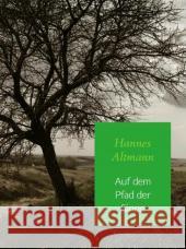 Auf dem Pfad der Sinne Altmann, Hannes 9789462547254 Bookmundo - książka