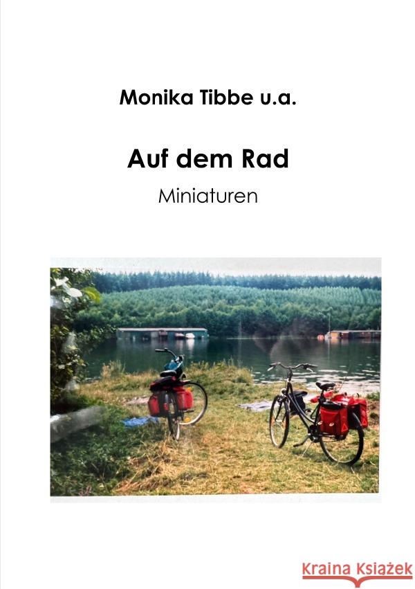Auf dem Rad Tibbe, Monika 9783818721442 epubli - książka