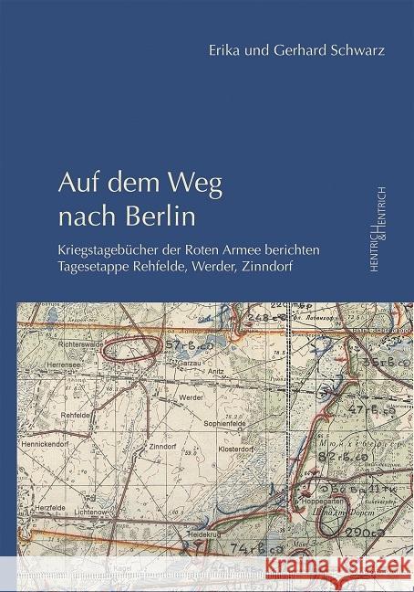 Auf dem Weg nach Berlin Schwarz, Erika, Schwarz, Gerhard 9783955654467 Hentrich & Hentrich - książka