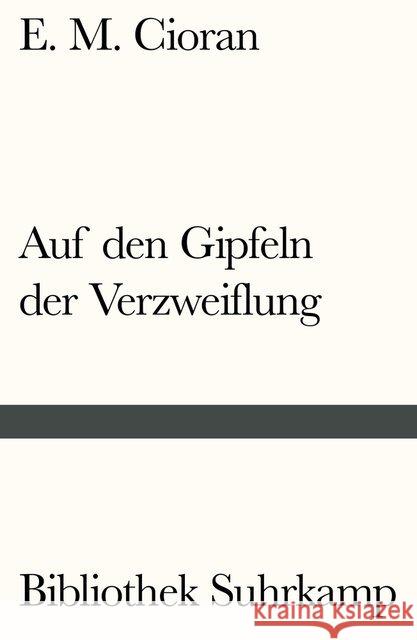 Auf den Gipfeln der Verzweiflung Cioran, E. M. 9783518241622 Suhrkamp - książka