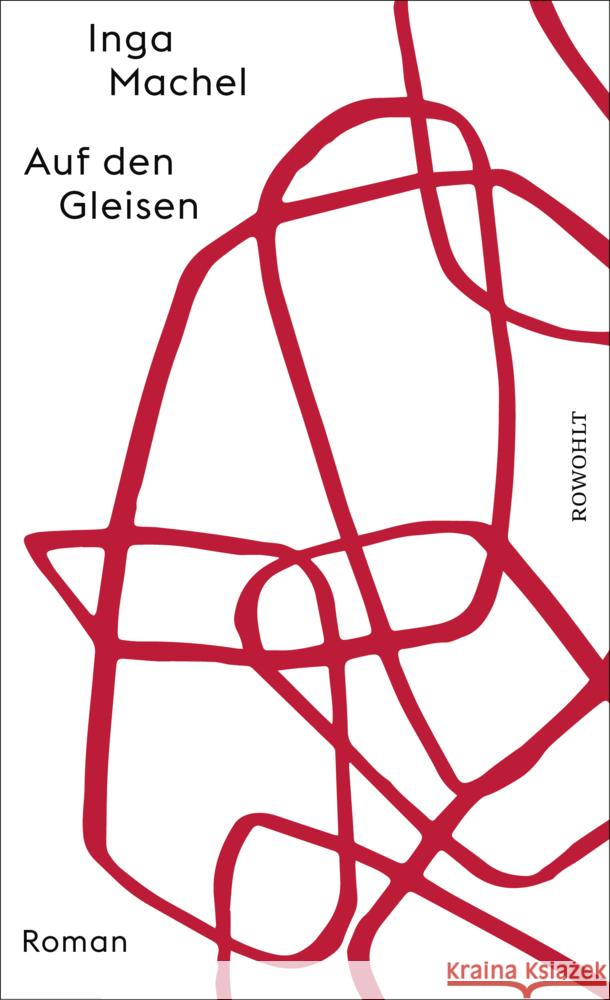 Auf den Gleisen Machel, Inga 9783498003425 Rowohlt, Hamburg - książka