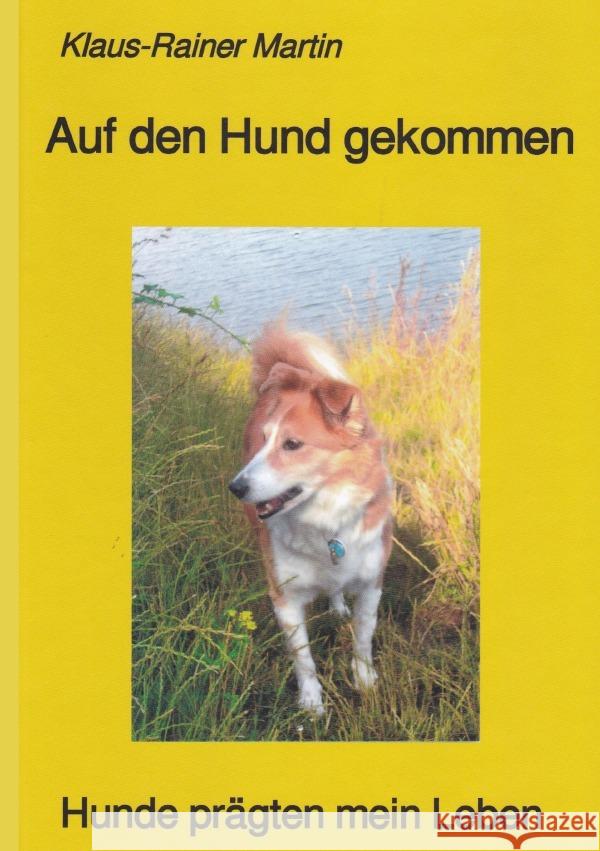 Auf den Hund gekommen Martin, Klaus-Rainer 9783754138229 epubli - książka