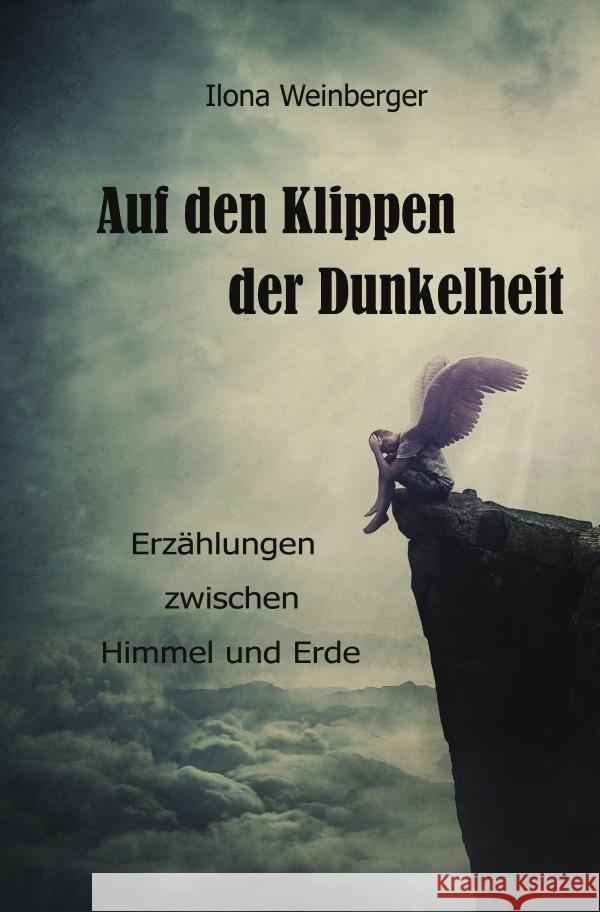 Auf den Klippen der Dunkelheit Weinberger, Ilona 9783818750749 epubli - książka