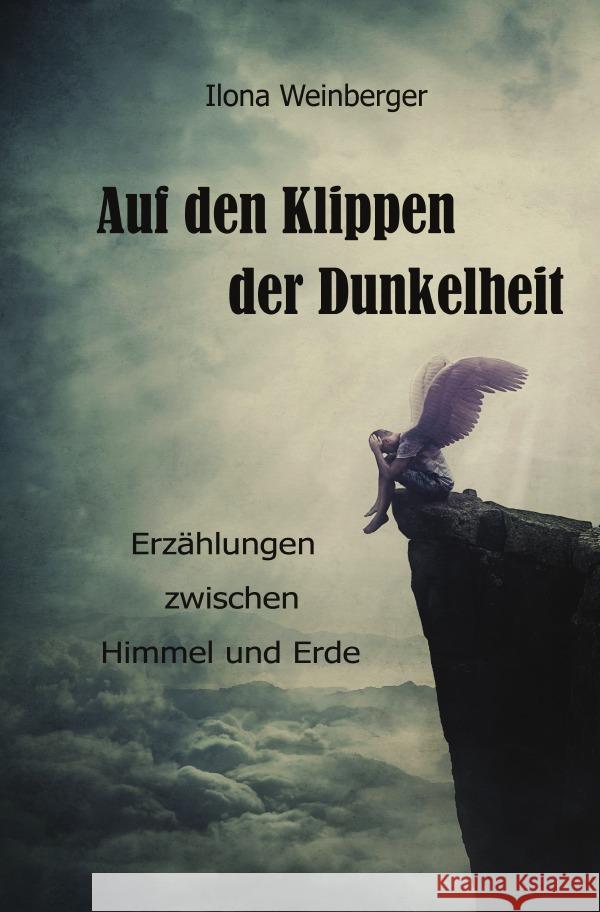 Auf den Klippen der Dunkelheit Weinberger, Ilona 9783819027277 epubli - książka