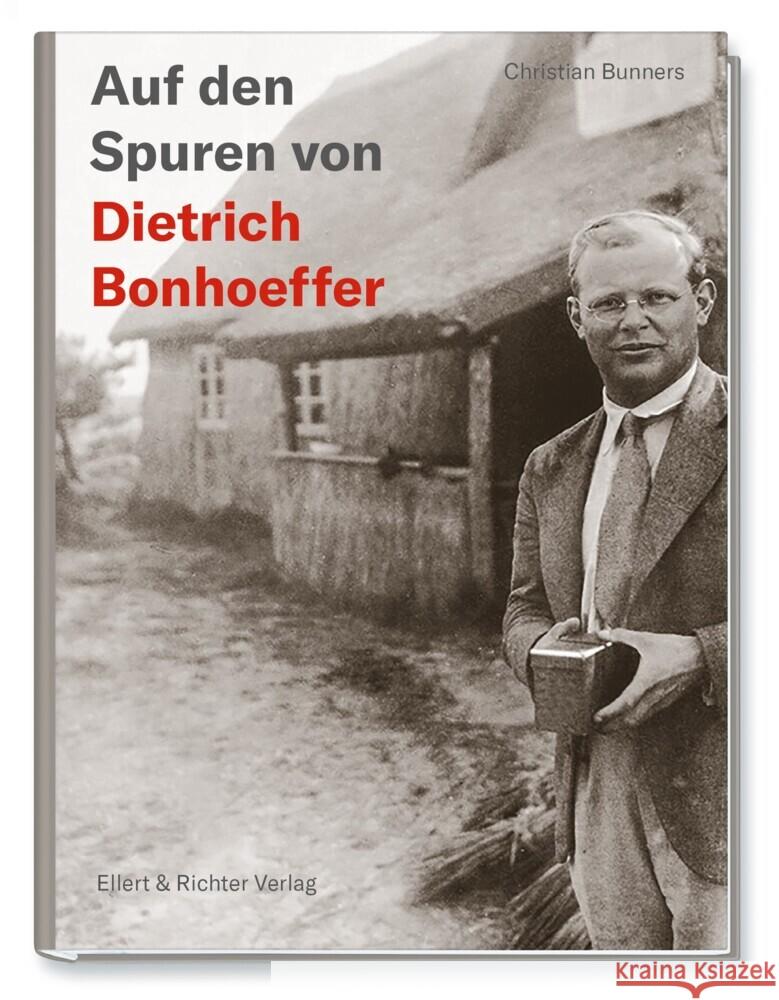 Auf den Spuren von Dietrich Bonhoeffer Bunners, Christian 9783831908684 Ellert & Richter - książka