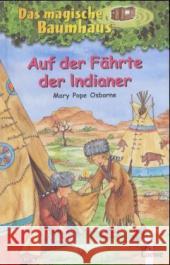 Auf Der Fahrte Der Indianer Mary Pope Osborne 9783785546239 Loewe Verlag GmbH - książka