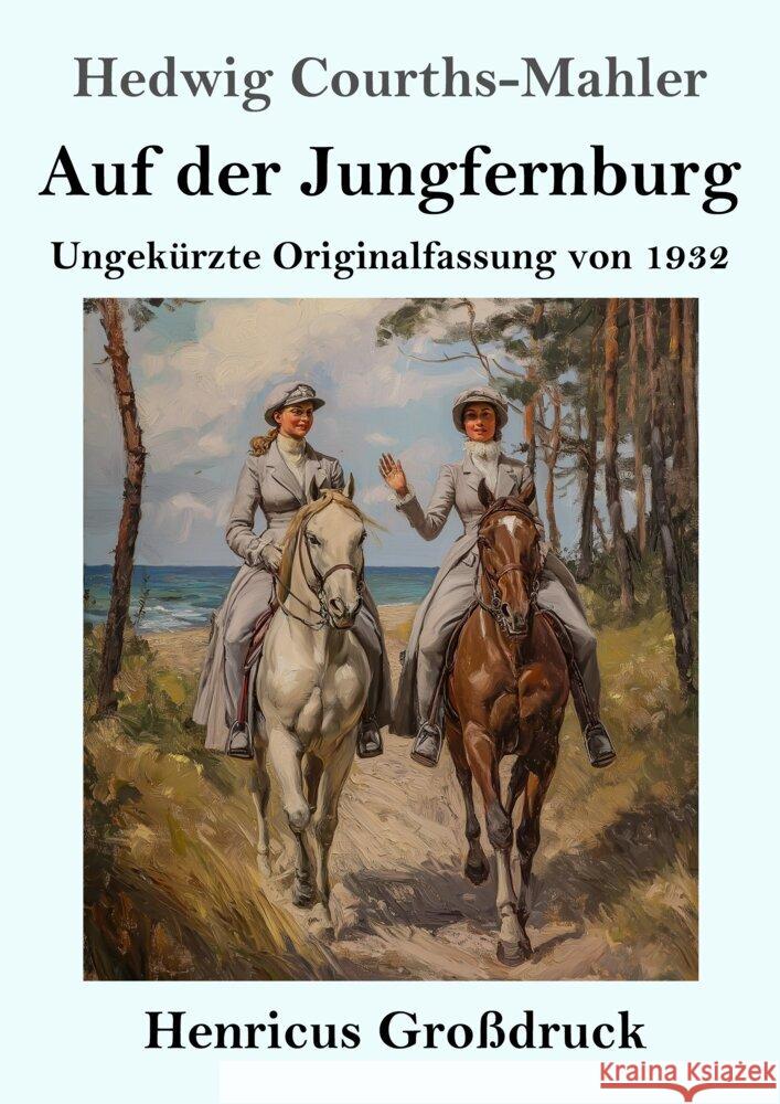 Auf der Jungfernburg (Großdruck) Courths-Mahler, Hedwig 9783847856542 Henricus - książka