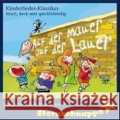 Auf der Mauer, auf der Lauer, 1 CD-Audio : Kinderliederklassiker frisch, keck und quicklebendig Sarholz, Margit; Meier, Werner 9783932703560 Sternschnuppe - książka