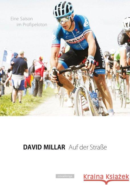 Auf der Straße : Eine Saison im Profipeloton Millar, David 9783957260109 Covadonga - książka