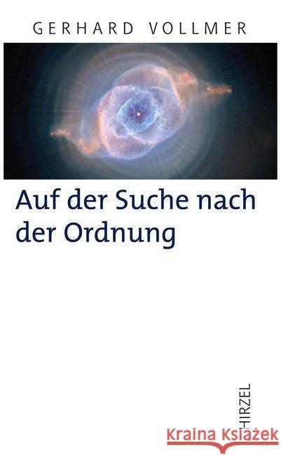 Auf der Suche nach der Ordnung : Beiträge zu einem naturalistischen Welt- und Menschenbild Vollmer, Gerhard 9783777623092 Wissenschaftliche Verlagsgesellschaft - książka