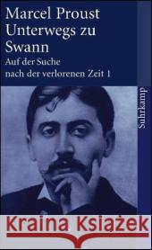 Auf der Suche nach der verlorenen Zeit. Bd.1 : Unterwegs zu Swann Proust, Marcel   9783518456415 Suhrkamp - książka