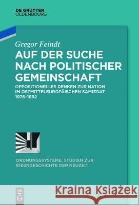 Auf der Suche nach politischer Gemeinschaft Feindt, Gregor 9783110419771 Walter de Gruyter - książka