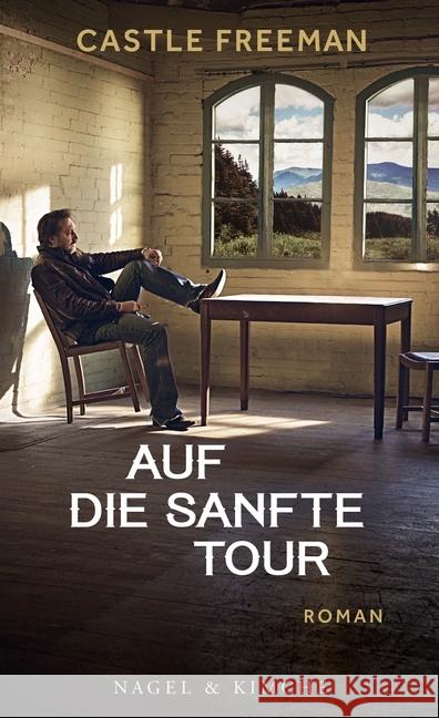 Auf die sanfte Tour : Roman Freeman, Castle 9783312010141 Nagel & Kimche - książka