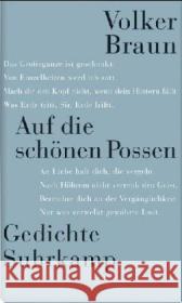 Auf die schönen Possen : Gedichte Braun, Volker 9783518416716 Suhrkamp - książka