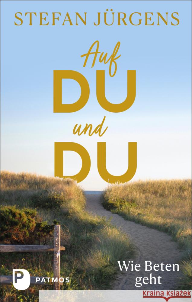 Auf du und du Jürgens, Stefan 9783843613675 Patmos Verlag - książka