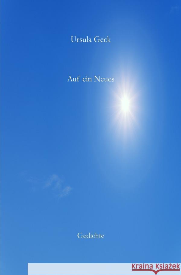 Auf ein Neues Geck, Ursula 9783757572174 epubli - książka