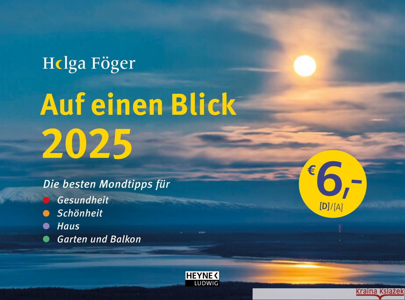 Auf einen Blick 2025 Föger, Helga 9783453239418 Ludwig bei Heyne - książka