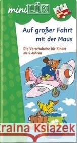 Auf großer Fahrt mit der Maus : Die Vorschulreise Vogel, Heinz   9783894143572 Westermann Lernspielverlag - książka