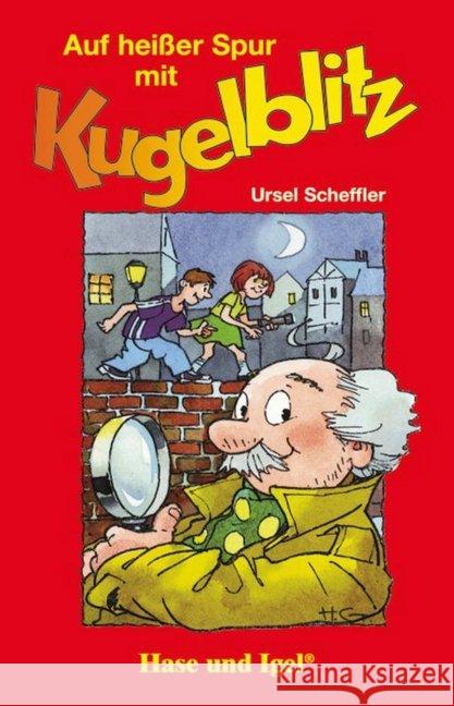 Auf heißer Spur mit Kugelblitz : Klassen 3/4 Scheffler, Ursel 9783867602006 Hase und Igel - książka