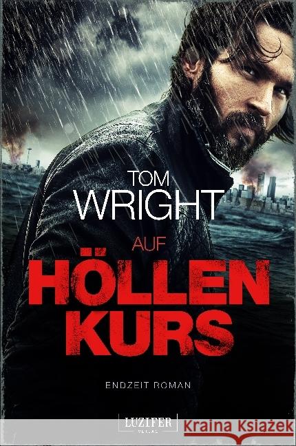 Auf Höllenkurs : Endzeit-Thriller Wright, Tom 9783958353152 Luzifer - książka