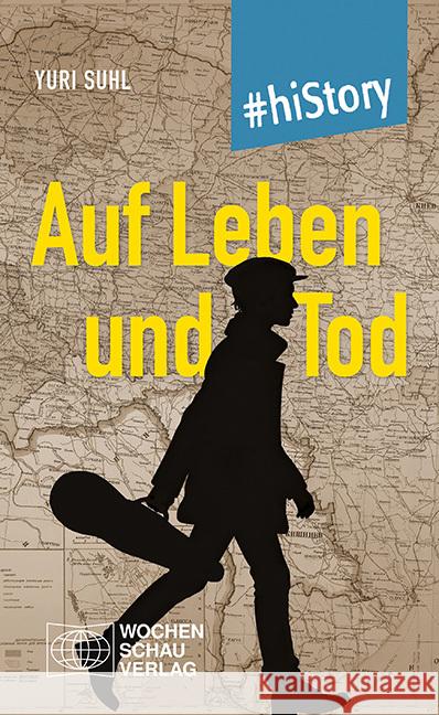 Auf Leben und Tod Suhl, Yuri 9783734417405 Wochenschau-Verlag - książka