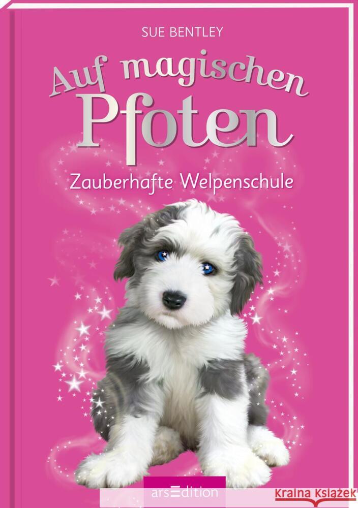 Auf magischen Pfoten - Zauberhafte Welpenschule Bentley, Sue 9783845844992 ars edition - książka