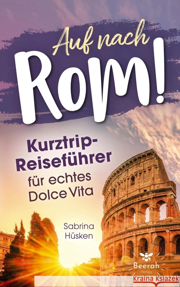 Auf nach Rom! Hüsken, Sabrina 9783912519006 Beerah Verlag - książka