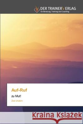 Auf-Ruf Zoé Unakim 9786200769459 Trainerverlag - książka