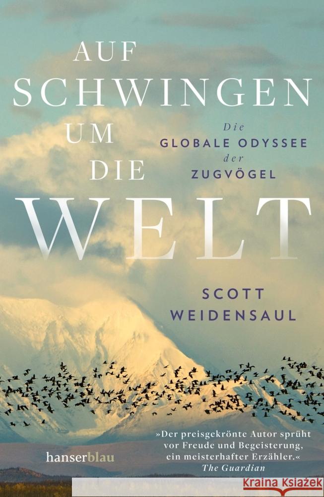 Auf Schwingen um die Welt Weidensaul, Scott 9783446273122 hanserblau - książka