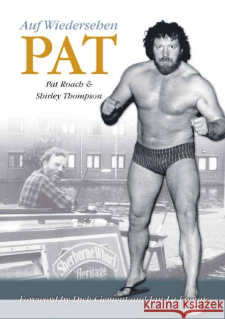 Auf Wiedersehen Pat Pat Roach, Shirley Thompson 9781858582924 Brewin Books - książka