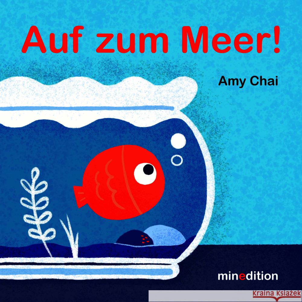 Auf zum Meer! Chai, Amy 9783039342563 Minedition - książka