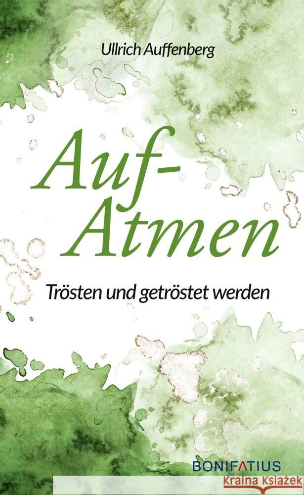 Aufatmen Auffenberg, Ullrich 9783987900143 Bonifatius-Verlag - książka