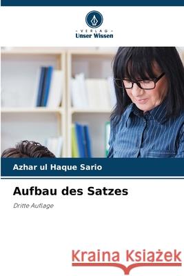 Aufbau des Satzes Sario, Azhar ul Haque 9786208002398 Verlag Unser Wissen - książka