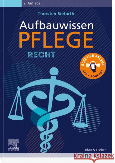 Aufbauwissen Pflege Recht Siefarth, Thorsten 9783437285325 Elsevier, München - książka