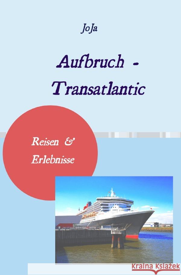 Aufbruch - Transatlantic Jasper, Jörg 9783819783937 epubli - książka