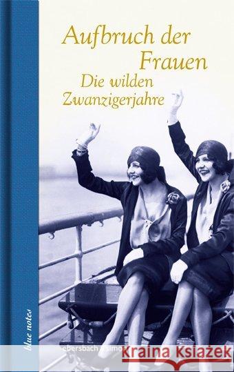 Aufbruch der Frauen : Die wilden Zwanzigerjahre  9783869151847 Ebersbach & Simon - książka