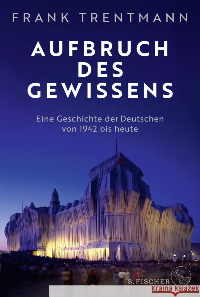 Aufbruch des Gewissens Trentmann, Frank 9783103973167 S. Fischer Verlag GmbH - książka