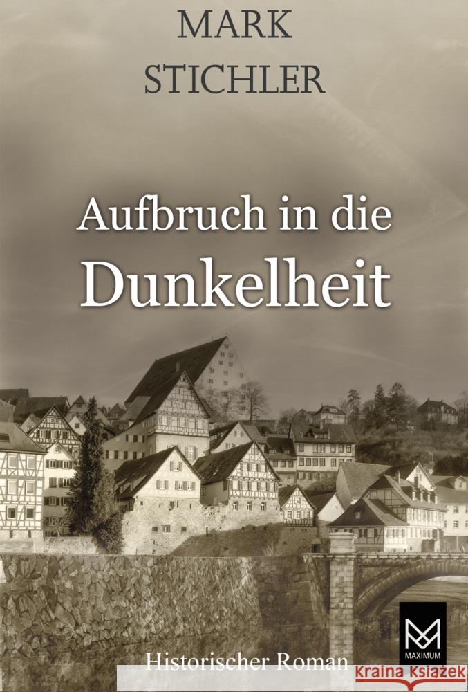 Aufbruch in die Dunkelheit Stichler, Mark 9783948346218 Maximum Langwedel - książka