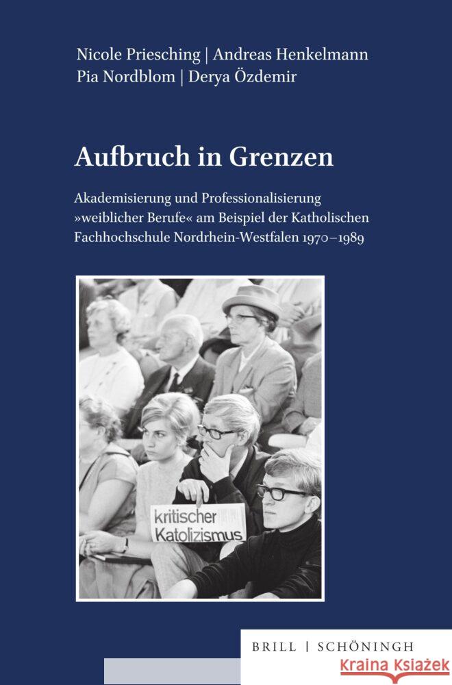 Aufbruch in Grenzen Priesching, Nicole, Henkelmann, Andreas, Nordblom, Pia 9783506794611 Brill | Schöningh - książka